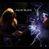 Julie Slick - Julie Slick '2010