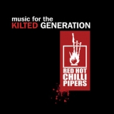 Red Hot Chilli Pipers - Music For The Kilted Generation '2010 - Album