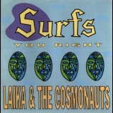 Laika & The Cosmonauts - Surfs You Right '1990