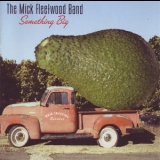 The Mick Fleetwood Band - Something Big '2004