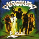 Krokus - To You All '1977