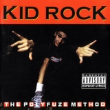 Kid Rock - The Polyfuze Method '1993