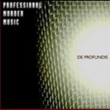 Professional Murder Music - De Profudis '2005