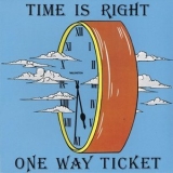 One Way Ticket - Time Is Right  '1978