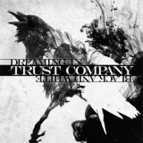 Trust Company - Dreaming In Black And White '2011