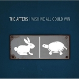 The Afters - I Wish We All Could Win '2005