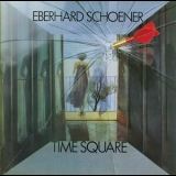 Eberhard Schoener  - Time Square [16-44 Vinyl Rip]  '1981 - Album