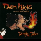 Dan Hicks & The Hot Licks - Tangled Tales '2009 - Album