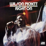 Wilson Pickett - Right On '1970