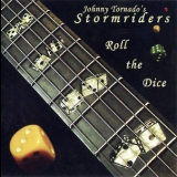 Johnny Tornado's Stormriders - Roll The Dice '2010
