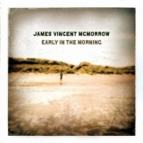 James Vincent Mcmorrow - Early In The Morning '2011