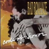 Bad Romance - Code Of Honor '1991