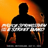 Bruce Springsteen And The E Street Band - Zurich, Switzerland, July 31, 2016 '2016