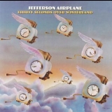 Jefferson Airplane - Thirty Seconds Over Winterland '1973