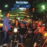 The Teens - Rock City Nights '1980