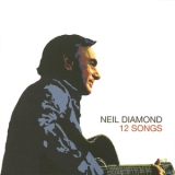 Neil Diamond - 12 Songs '2005