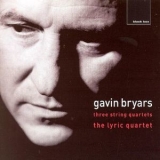 Gavin Bryars - Three String Quartets '2002