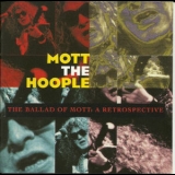 Mott The Hoople - The Ballad Of Mott: A Retrospective '1993