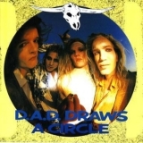 D-A-D - Draws A Circle '1987