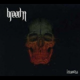 Breed 77 - Insects '2009