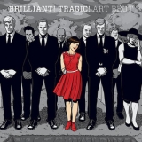 Art Brut - Brilliant! Tragic! '2011