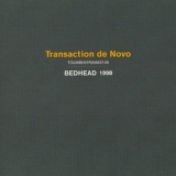 Bedhead - Transaction De Novo '1998