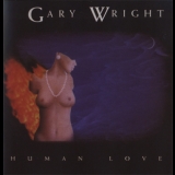 Gary Wright - Human Love '1999