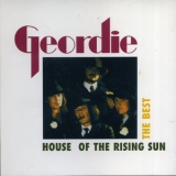 Geordie - House Of The Rising Sun: The Best Of '1995