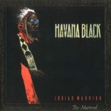 Havana Black - Indian Warrior '2009