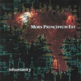 Mors Principium Est - Inhumanity '2003