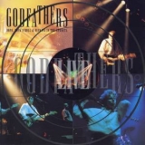 Godfathers - Dope, Rock 'n' Roll & Fucking In The Streets '1992