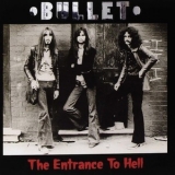 Bullet - The Entrance To Hell '1970