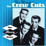 The Crew Cuts - The Best Of The Crew Cuts: The Mercury Years '1996