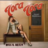Tora Tora - Miss B. Haven' '2009