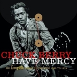 Chuck Berry - Have Mercy: His Complete Chess Recordings 1969-1974 (4CD) '2010