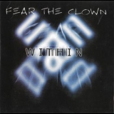 Fear The Clown - Within '2001