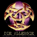 Allergie, Die - Dunkelgraue Lieder Fur Das Nachste Jahrtausend '1998