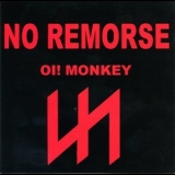 No Remorse - Oi! Monkey '2005