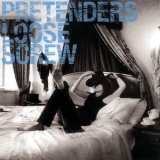 Pretenders - Loose Screw '2003