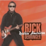 Rick Derringer - Rockin' American '2007 - Album