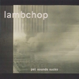 Lambchop - Pet Sounds Sucks '2002
