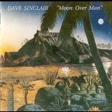 Dave Sinclair - Moon Over Man '1977