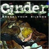 Cinder - Break Your Silence '2002