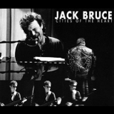 Jack Bruce - Cities Of The Heart '1993