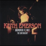 Keith Emerson - Hammer It Out - The Anthology '2006