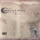 Crisalida - Raco '2009