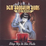 Dem Brooklyn Bums - Step Up To The Plate '1999