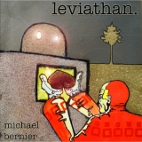 Michael Bernier - Leviathan '2011