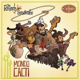 The Reverb Syndicate - Mondo Cacti '2011