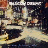 Gallon Drunk - From The Heart Of Town '1993 - Album